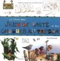 Benoit Delalandre - Le livres des jeux de piste et des chasses au trésor