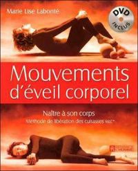 Marie Lise Labonte - Mouvements d'éveil corporel - Naître à son corps
