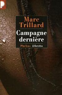 Marc Trillard - Campagne dernière