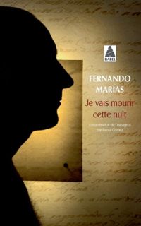 Fernando Marías - Je vais mourir cette nuit