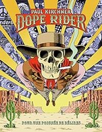 Paul Kirchner - Dope Rider