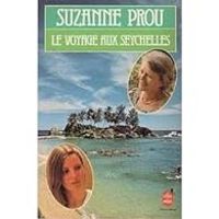 Suzanne Prou - Le voyage aux Seychelles