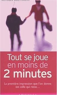 Nicholas Boothman - Tout se joue en moins de 2 minutes