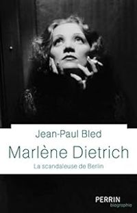 Jean Paul Bled - Marlène Dietrich