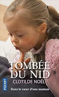 Clotilde Nol - Tombée du nid