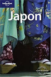 Chris Rowthorn - Michael Clark - Matthew D Firestone - Andrew Bender - Lonely Planet - Japon