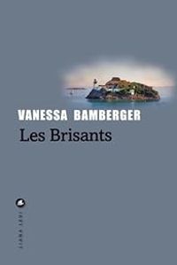Vanessa Bamberger - Les Brisants