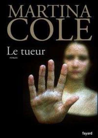 Martina Cole - Le tueur
