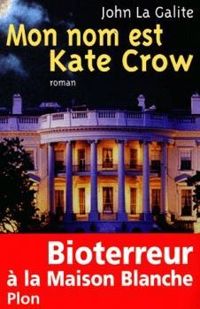 John La Galite - Mon nom est Kate Crow