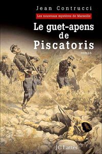 Jean Contrucci - Le guet-apens de Piscatoris 