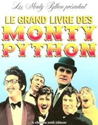 Monty Python - Le grand livre des Monty Python