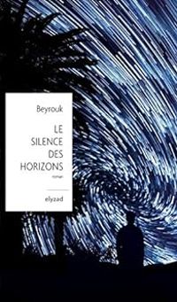  Beyrouk - Le silence des horizons