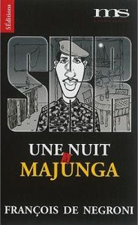 François De Negroni - Une Nuit a Majunga