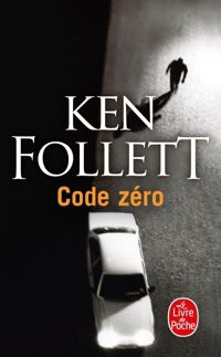 Ken Follett - Code zéro
