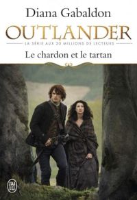 Diana Gabaldon - Outlander (Tome 1) - Le chardon et le tartan