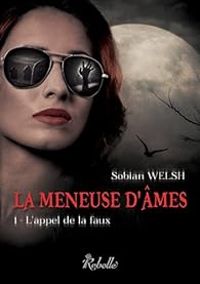 Sobian Welsh - L'appel de la faux