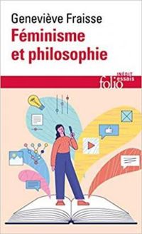 Genevieve Fraisse - Féminisme et philosophie