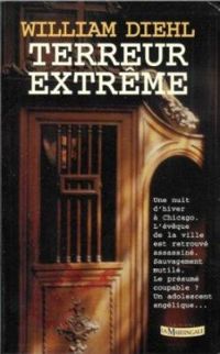 William Diehl - Terreur extrême