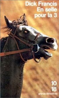 Dick Francis - En selle pour la 3