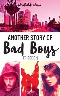 Mathilde Aloha - Another story of bad boys