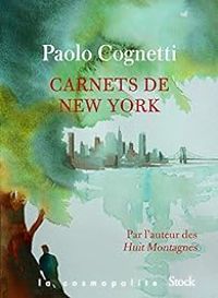 Couverture du livre Carnets de New York - Paolo Cognetti