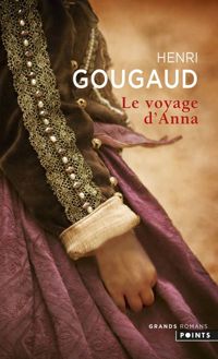 Henri Gougaud - Le Voyage d'Anna