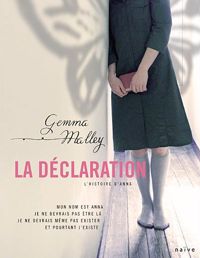 Gemma Malley - La Déclaration : L'Histoire d'Anna