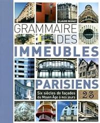 Claude Mignot - Grammaire des immeubles parisiens 2013