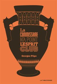 Georges Flipo - La commissaire n'a point l'esprit club