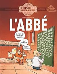  Labbe - L'Institut Fluide Glacial : L'Abbé