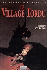 Gibelin+wendling - LE VILLAGE TORDU