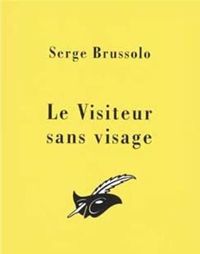 Serge Brussolo - Le visiteur sans visage