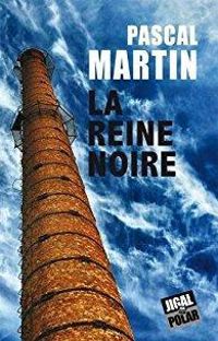 Pascal Martin - La reine noire