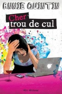 Quintin Annie - Cher Trou de Cul