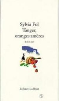 Sylvia Fol - Tanger oranges ameres