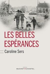 Caroline Sers - Les belles espérances