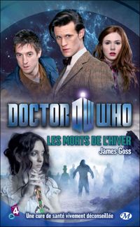 James Goss - Doctor Who : Les Morts de l'hiver