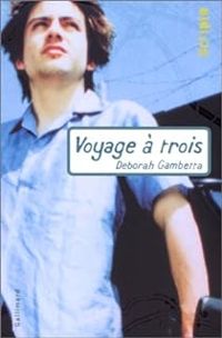 Deborah Gambetta - Voyage à trois