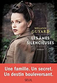 Melanie Guyard - Les Âmes silencieuses