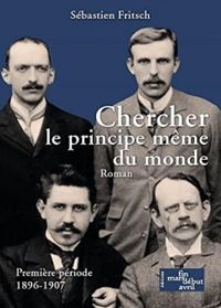 Sebastien Fritsch - Chercher le principe même du monde 