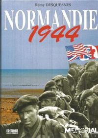 Remy Desquesnes - Normandie 1944