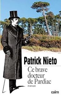 Patrick Nieto - Ce brave docteur de Pardiac