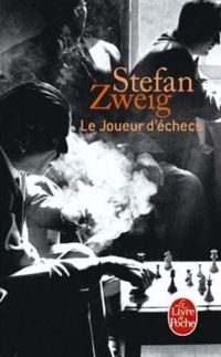 Stefan Zweig - Le joueur d'échecs