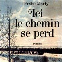 Antoinette Peske - Pierre Marty Ii - Ici le chemin se perd