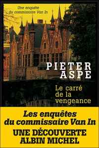 Pieter Aspe - Le Carré de la vengeance