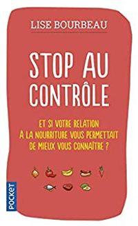 Lise Bourbeau - Stop au contrôle