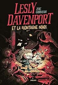 Zac Gorman - Lesly Davenport et la montagne Noire