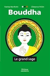 Couverture du livre Bouddha : Le grand sage - Clemence Pollet