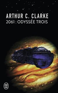 Couverture du livre 2061 : Odyssée trois - Arthur C Clarke