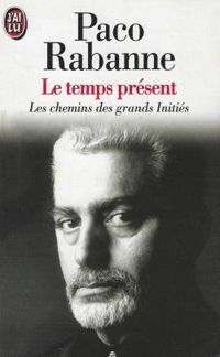 Paco Rabanne - Le temps présent